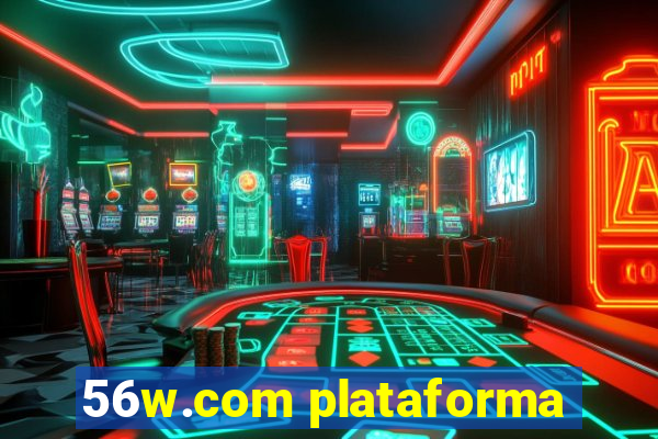 56w.com plataforma